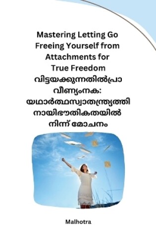 Cover of Mastering Letting Go Freeing Yourself from Attachments for True Freedom