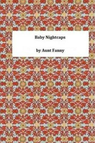 Cover of Baby Nightcaps