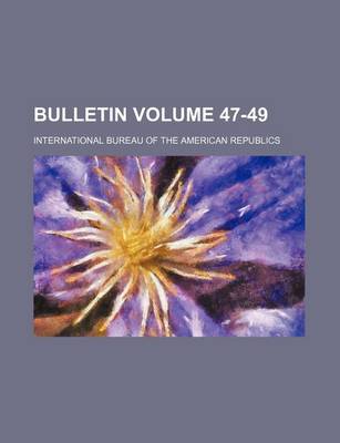 Book cover for Bulletin Volume 47-49