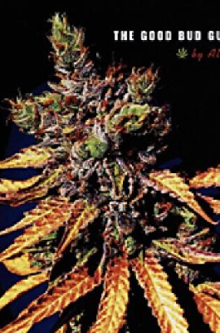 Cover of The Good Bud Guide