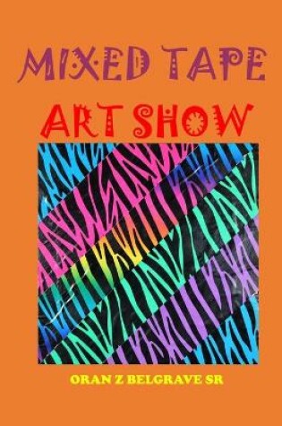 Cover of Mixed Tape Art Show
