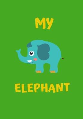 Book cover for My Elephant