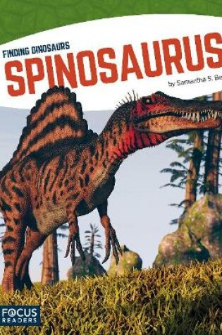 Cover of Finding Dinosaurs: Spinosaurus