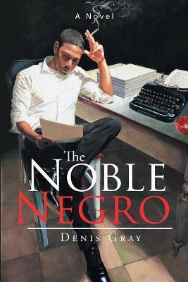Book cover for The Noble Negro
