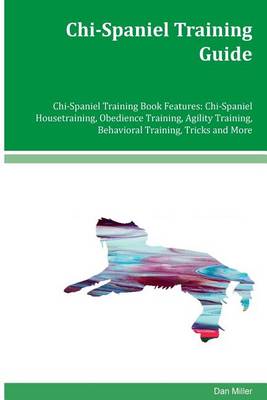 Book cover for Chi-Spaniel Training Guide Chi-Spaniel Training Book Features