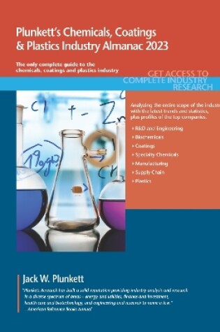 Cover of Plunkett's Chemicals, Coatings & Plastics Industry Almanac 2023