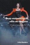 Book cover for Duas Motociclistas Vêm ao Resgate. Cindy a Vampira Vol. 5