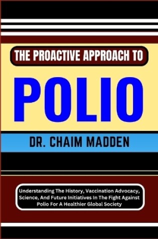 Cover of The Proactive Approach to Polio