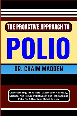 Book cover for The Proactive Approach to Polio