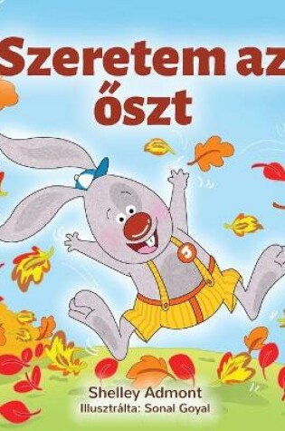 Cover of I Love Autumn (Hungarian Book for Kids)