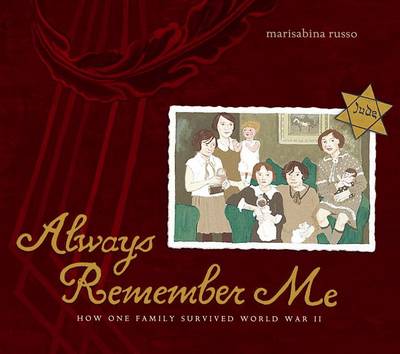Book cover for Always Remember Me: How One Family Survived World War II