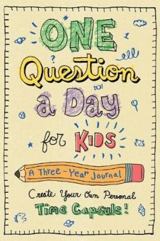 Cover of One Question a Day for Kids: A Three-Year Journal