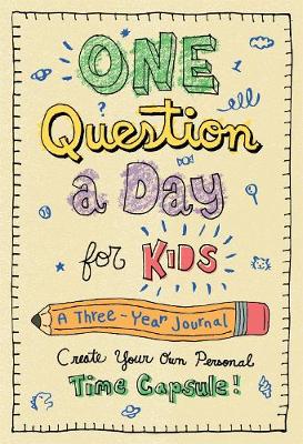 Book cover for One Question a Day for Kids: A Three-Year Journal