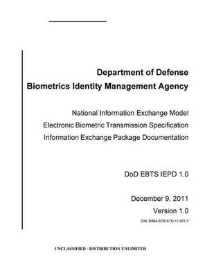 Book cover for National Information Exchange Model Electronic Biometric Transmission Specification Information Exchange Package Documentation