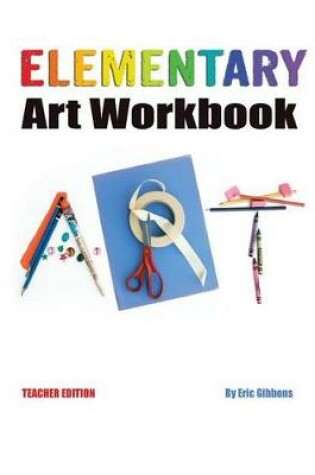 Cover of Elementary Art Workbook - Teacher Edition