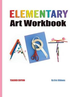 Book cover for Elementary Art Workbook - Teacher Edition