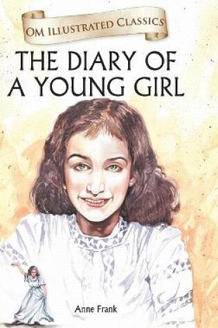Cover of The Diary of a Young Girl Om Illustrated Classics