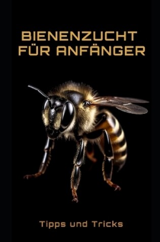 Cover of Bienenzucht für Anfänger