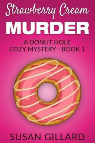 Cover of Strawberry Cream Murder