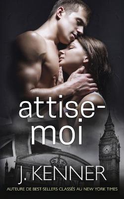 Cover of Attise-moi