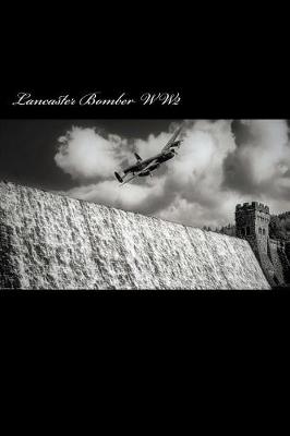 Book cover for Lancaster Bomber World War 2 (Journal / Notebook)