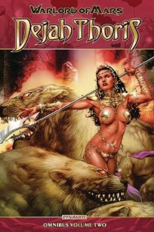 Cover of Warlord of Mars: Dejah Thoris Omnibus Vol. 2