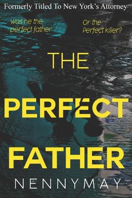 Book cover for The Perfect Father