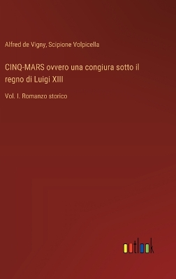 Book cover for CINQ-MARS ovvero una congiura sotto il regno di Luigi XIII