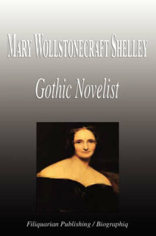 Cover of Mary Wollstonecraft Shelley - Gothic Novelist (Biography)