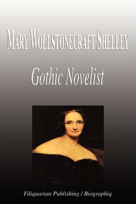 Book cover for Mary Wollstonecraft Shelley - Gothic Novelist (Biography)