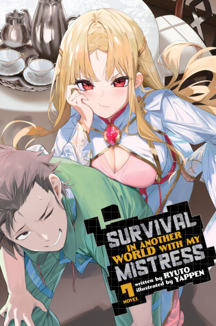 Cover of Survival in Another World with My Mistress! (Light Novel) Vol. 7