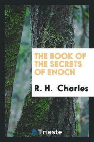 Cover of The Book of the Secrets of Enoch