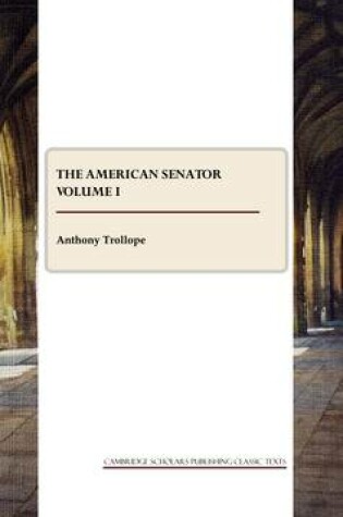 Cover of The American Senator Volume I