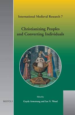 Book cover for Christianizing Peoples and Converting Individuals