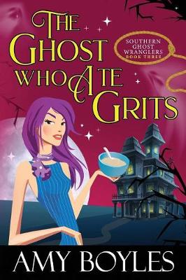 Book cover for The Ghost Who Ate Grits