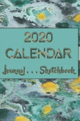 Cover of Artsy AbstractOneSix . 2020 Calendar . Sketchbook . Lined Journal -- 8"x10" 100-pages