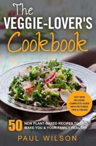 Cover of The Veggie-Lover's Cookbook
