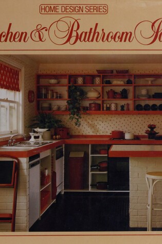 Cover of Kitchen and Bathroom Ideas