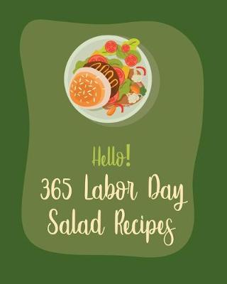 Book cover for Hello! 365 Labor Day Salad Recipes