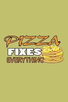 Book cover for Pizza Fixes Everything