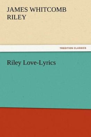 Cover of Riley Love-Lyrics