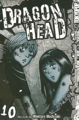 Cover of Dragon Head, Volume 10