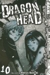 Book cover for Dragon Head, Volume 10