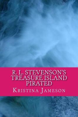 Book cover for Robert Louis Stevenson's Treasure Island Pirated