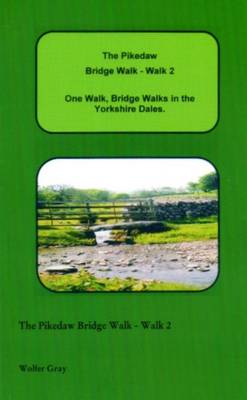 Book cover for The Pikedaw Bridge Walk - Walk 2