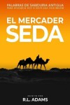 Book cover for El Mercader de Seda