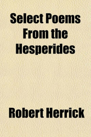 Cover of Select Poems from the Hesperides