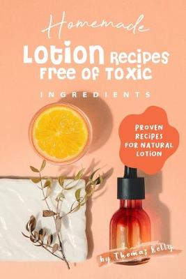 Book cover for Homemade Lotion Recipes Free of Toxic Ingredients