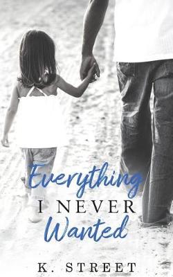 Book cover for Everything I Never Wanted