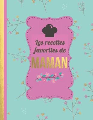 Book cover for Les Recettes Favorites de Maman